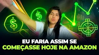 COMO EU COME&Ccedil;ARIA A VENDER NA AMAZON HOJE EM DIA