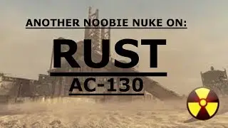 MW2: Nuke On Rust (Ac-130)