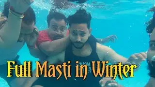Full Masti in Winter | Winter Morning | Swimming Pool