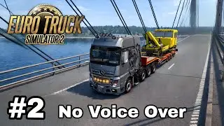 Euro Truck Simulator 2 Driving (Only Game Sound No Voice Over) Long Gameplay Ep.2 |#un_rohan