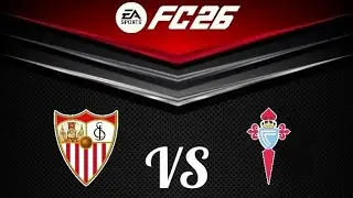 Севилья против Сельты Виго (Ла Лига 25/26) | Раунд 19 ⚽ EA FC 26 #eafc26 #easportsfc26 #fifa26
