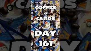 Coffee & (Pok&eacute;mon) Cards - Day 161!