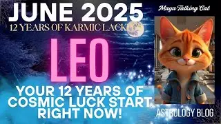 Leo&rsquo;s 12 Year Karmic Luck Window Begins in June 2025 &ndash; Astrology Forecast
