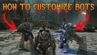 Patch 11.0 &bull; HOW TO CUSTOMIZE BOTS &bull; Warhammer 40,000: Space Marine 2