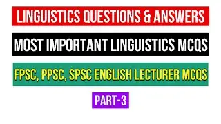 Important Linguistics MCQS Part-3 | Linguistics MCQS