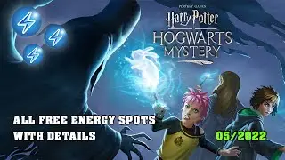 Hogwarts Mystery - All Hidden Energy Spots with Details (05/2022)