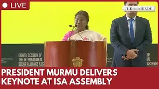 President Droupadi Murmu delivers keynote at 8th International Solar Alliance Assembly in New Delhi
