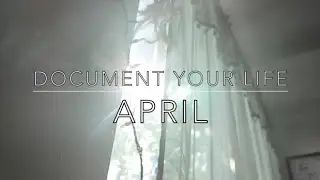 Document Your Life | April 2015