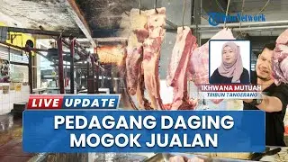 Pedagang Daging Sapi di Tangsel Kompak Tutup Lapak, Keluhkan Lonjakan Harga setelah Nataru