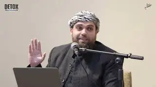 Connecting with Allah Through Quran & Obedience | Detox Session 3 |   Shaykh Tariq Musleh