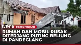 Kilas Metropolitan: Sepuluh Rumah Rusak Diterjang Puting Beliung | tvOne