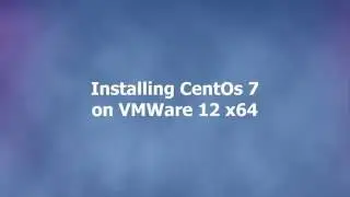 centOs 7 Instalation on vmware 12