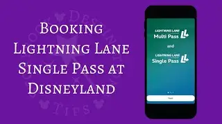 Booking Lightning Lane Single Pass at Disneyland