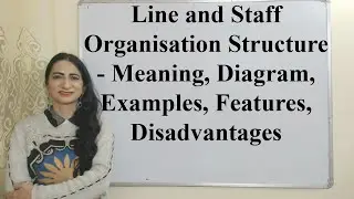 Line and Staff Organisation Structure - Meaning, Diagram, Examples, Features, Disadvantages