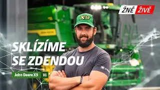 ŽNĚ ŽIVĚ: Sklízíme se Zdendou | John Deere X9 | 01