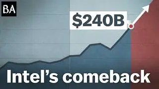 How Intel Engineered a $240 Billion Resurrection