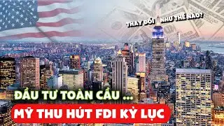 Mỹ thu h&uacute;t FDI kỷ lục &ndash; xu hướng đầu tư to&agrave;n cầu thay đổi như thế n&agrave;o ? | 3MoneyOne