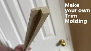 How to make your own Trim Molding - Custom
