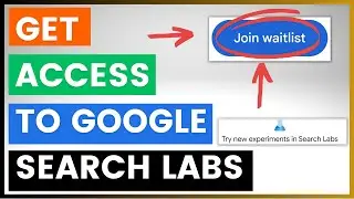 How To Get Access To Google Search Labs? (From Any Country)