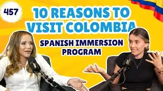 10 Reasons Why You Should Do a Spanish Immersion Program in Colombia [457]