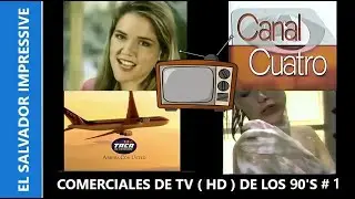 COMERCIALES DE TV HD DE LOS 90'S DE EL SALVADOR # 1