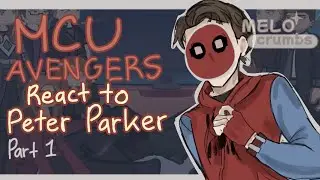 MCU Avengers react to Peter Parker || PART 1|| • SPEED 2X • Gacha life 2