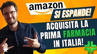 Novit&agrave;: Amazon Acquista una Farmacia a Milano
