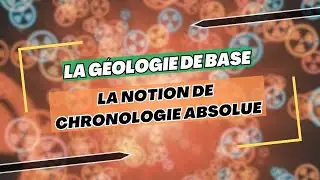 LA CHRONOLOGIE ABSOLUE !