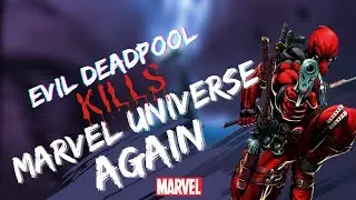 Deadpool Kills Entire Marvel Universe Again | Marvel | What If | Deadwish