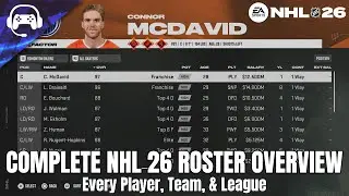 COMPLETE NHL 26 ROSTER OVERVIEW (Every Player, Team, & League)