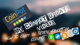 Coinpot✓ How to Claim in Seven Different kind of Faucets