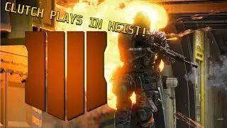 Clutch Plays on BO4 HEIST!