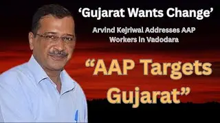 Gujarat Is Ready for Change: Arvind Kejriwal in Vadodara