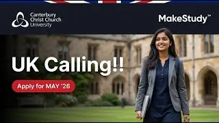 The May 2026 intake at Canterbury Christ Church University (CCCU), UK offers a timely study option.