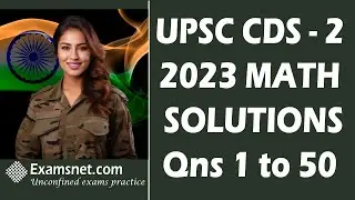 CDS 2 2023 Solutions for Math paper with clear explanations for questions 1 to 50