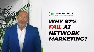 Why 97% Fail at Network Marketing | Apache Leads Since 2003