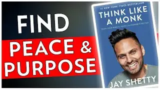 Think Like a Monk by Jay Shetty | Summary & Insights