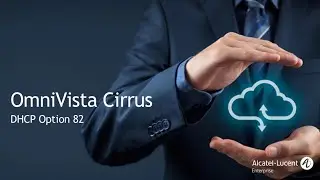 OmniVista Cirrus - DHCP Option 82