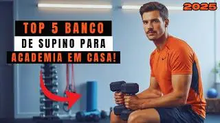 Top 5 Melhores Bancos de Academia para Treinar em Casa [2025] Melhor Banco de Supino Regulável