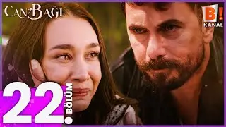 Can Bağı 22. B&ouml;l&uuml;m