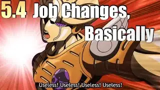 Patch 5.4 - Job Changes  (In a Nutshell)