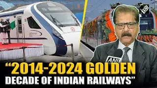 Former Railway Board member Mohammad Jamshed calls last 10 years “golden decade” of Indian Railways