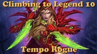 Hearthstone - Climbing to Legend (day 10) - Tempo Rogue