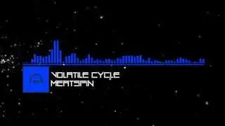 Drum n Bass | Volatile Cycle - Meatspin