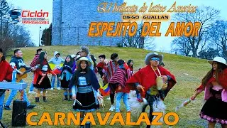 ESPEJITO DEL AMOR►CARNAVALAZO 2022►♫ VIDEO OFICIAL ♫ 2022