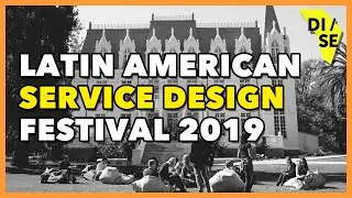 Latin American Service Design Festival 2019 / Exclusive Preview