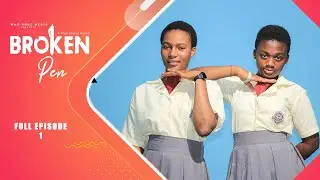 BROKEN PEN | full episode PT1 | LATEST SERIES