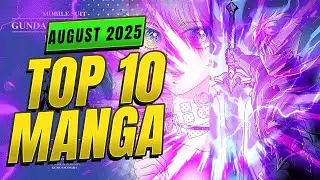 Top 10 New Manga You CAN'T MISS | August 2025 Releases