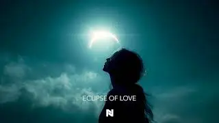 Fatih Nizam  &ndash; ECLIPSE OF LOVE | Dark Futuristic Progressive Trance &times; Cinematic Fusion