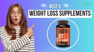 Best Weight Loss Supplements For Men & Women